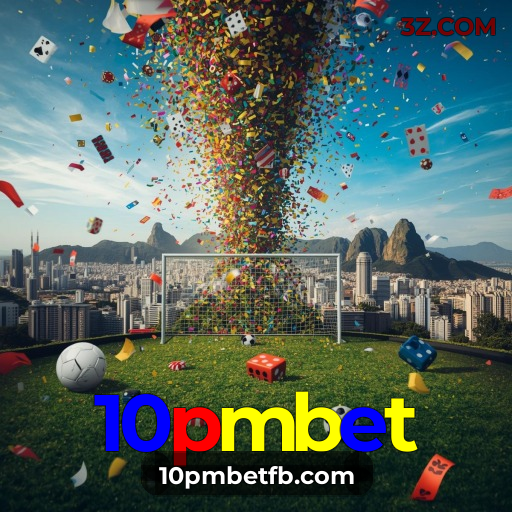 10pmbet | Cassino Online e App de Jogos com Comunidade Ativa no Brasil